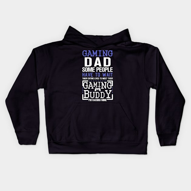 Gaming Dad Kids Hoodie by KsuAnn